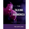 The Talking Harmonica: Harmonica As A Second Language: Fourth Edition