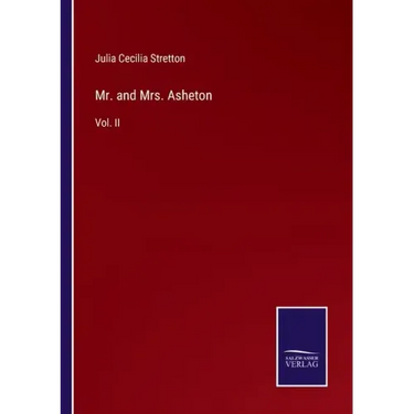 Mr. and Mrs. Asheton: Vol. II