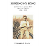 Singing My Song: Growing Up in a Lumber Town Mill City, Oregon 1916-1939