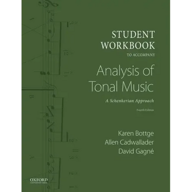 Student Workbook to Accompany Analysis of Tonal Music: A Schenkerian Approach