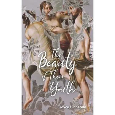 The Beauty of Their Youth: Stories