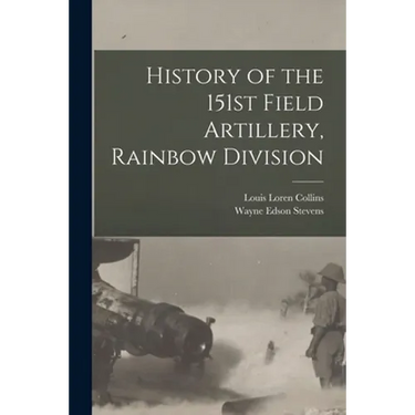History of the 151st Field Artillery, Rainbow Division
