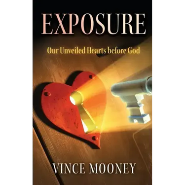Exposure: Our Unveiled Hearts Before God