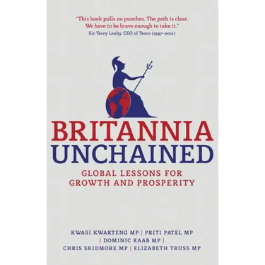Britannia Unchained: Global Lessons for Growth and Prosperity