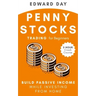 Penny Stocks Trading for Beginners: Build Passive Income While Investing From Home