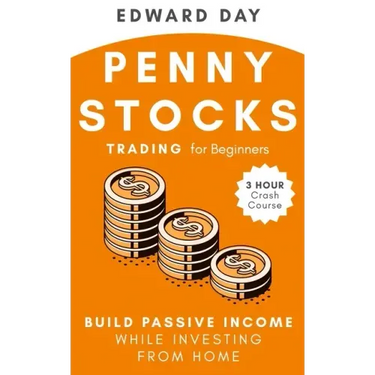 Penny Stocks Trading for Beginners: Build Passive Income While Investing From Home