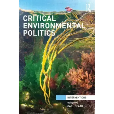 Critical Environmental Politics