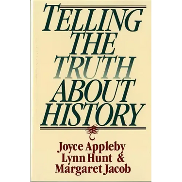 Telling the Truth about History