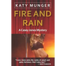 Fire and Rain: A Casey Jones Mystery
