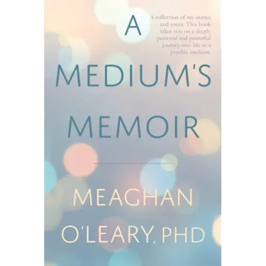 A Medium's Memoir