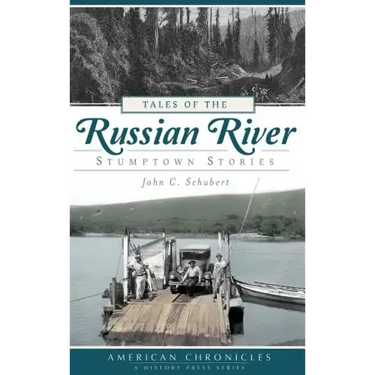 Tales of the Russian River: Stumptown Stories