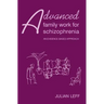 Advanced Family Work for Schizophrenia