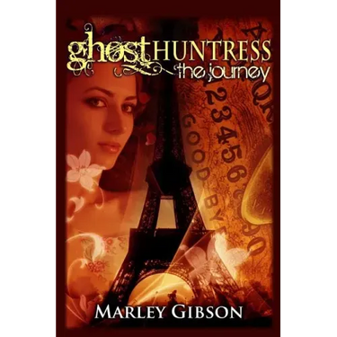 Ghost Huntress: The Journey
