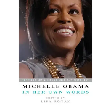 Michelle Obama in Her Own Words
