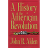 A History of the American Revolution