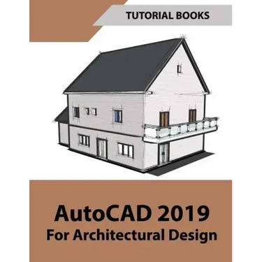 AutoCAD 2019 For Architectural Design