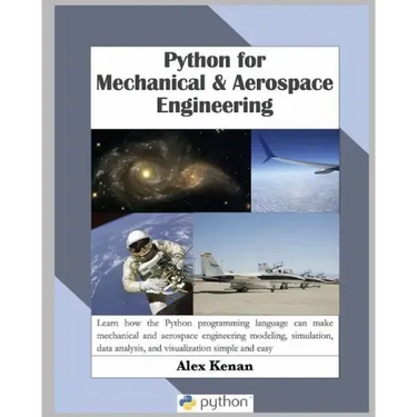 Python for Mechanical and Aerospace Engineering