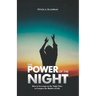 The Power of the Night
