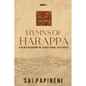 Hymns of Harappa: A New Paradigm on Traditional Histories