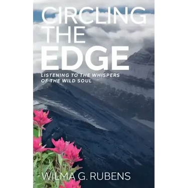 Circling the Edge: Listening to the Whispers of the Wild Soul