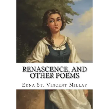 Renascence, and Other Poems