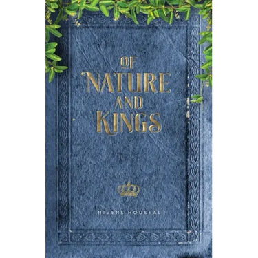 Of Nature and Kings