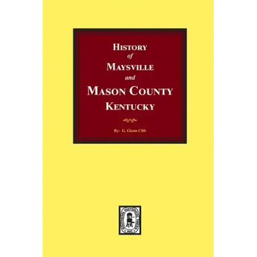History of Maysville and Mason County, Kentucky