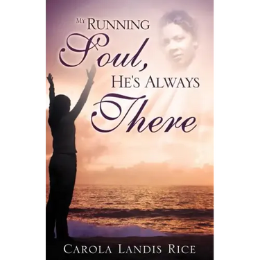 My Running Soul, He's Always There