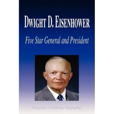 Dwight D. Eisenhower - Five Star General and President (Biography)