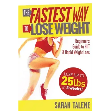 The Fastest Way to Lose Weight: A Beginner's Guide to HIIT For Faster Weight Loss