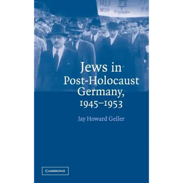 Jews in Post-Holocaust Germany, 1945-1953