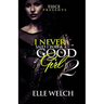 I Never Said I Was A Good Girl 2