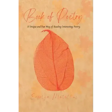 Book of Poetry: A Unique and Fun Way of Reading Interesting Poetry.