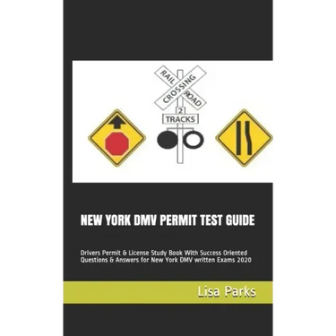 New York DMV Permit Test Guide: Drivers Permit & License Study Book With Success Oriented Questions & Answers for New York DMV written Exams 2020