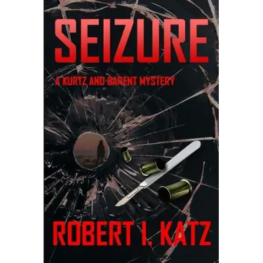 Seizure: A Kurtz and Barent Mystery