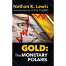 Gold: The Monetary Polaris