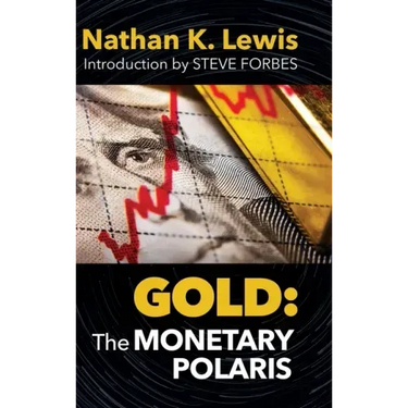 Gold: The Monetary Polaris