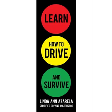 Learn How to Drive and Survive