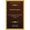 Spiritual Progress: Or Instructions In The Divine Life Of The Soul (1853)