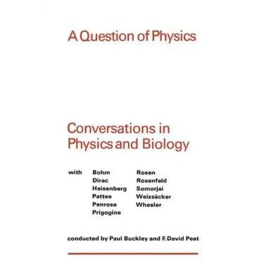 A Question of Physics: Conversations in Physics and Biology