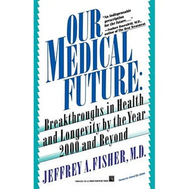 Our Medical Future