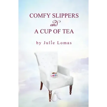 Comfy Slippers and a Cup of Tea