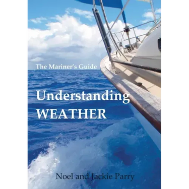 Understanding Weather: The Mariner's Guide