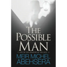 The Possible Man: Life In The Shadow of The Just