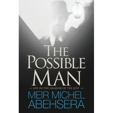 The Possible Man: Life In The Shadow of The Just