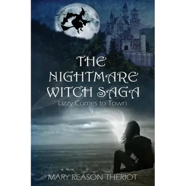 The Nightmare Witch Saga: Lizzy Comes to Town