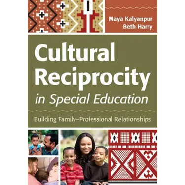Cultural Reciprocity in Special Education: Building Family?professional Relationships