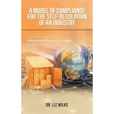 A Model of Compliance for the Self-Regulation of an Industry: The Case of a New International Food-Packaging Hygiene Model
