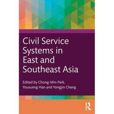 Civil Service Systems in East and Southeast Asia