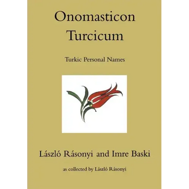 Onomasticon Turcicum, Turkic Personal Names, Parts I-II